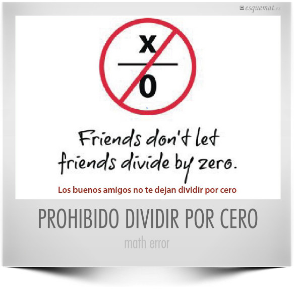 PROHIBIDO DIVIDIR POR CERO